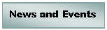 Text Box: News and Events